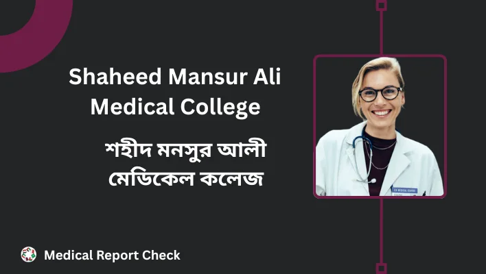 Shaheed Mansur Ali Medical College