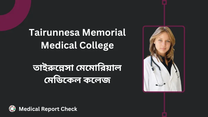 Tairunnesa Memorial Medical College